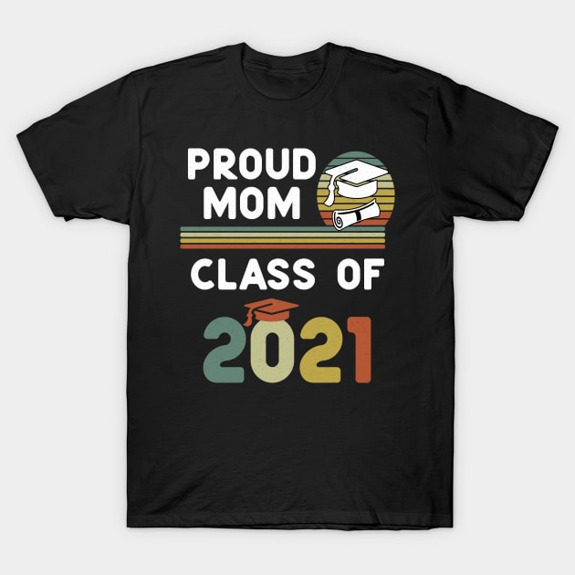 Senior Mom Class Of 2021 Graduated T-Shirt by Hussein@Hussein